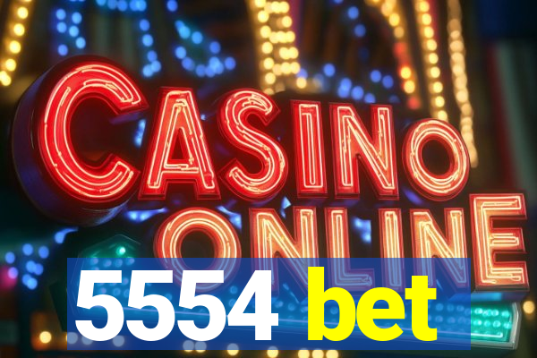 5554 bet